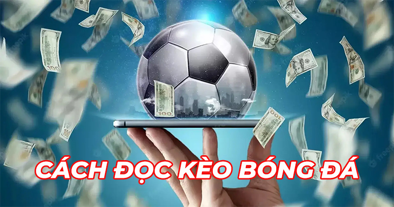 đọc kèo nhà cái