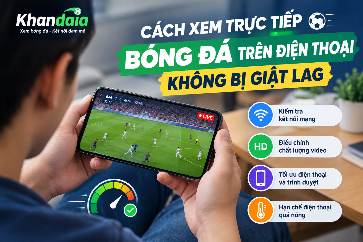 xem trực tiếp bóng đá trên điện thoại không giật lag